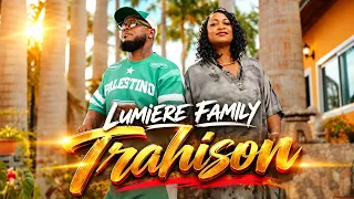 LUMIERE FAMILY - Trahison [CLIP OFFICIEL]