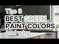Top 3 Best Green Paint Colors and Why