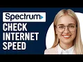 How To Check Spectrum Internet Speed How To Test Spectrum Internet Speed