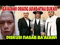 Lagu BA'ALAWI ORANG ARAB ATAU BUKAN‼️ DISKUSI NASAB BA'ALAWI BERSAMA BANG NANANG 