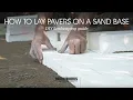 How to Lay Pavers on a Sand Base Brickworks DIY Landscaping Guide