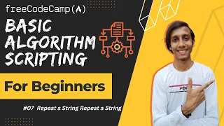 L7 - Repeat a String Repeat a String Basic Algorithm Scripting freeCodeCamp