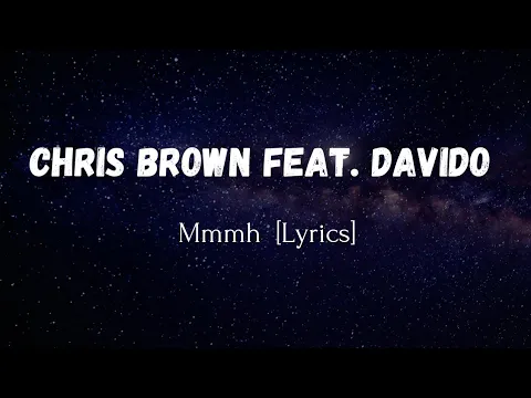 Download MP3 Chris Brown Feat. Davido - Hmmm [Lyrics]