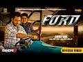 Download Lagu Ford (Official Video) | Ammy Virk | Gandhi 3 Yarran Da Yaar | Dev Kharoud | Avvy Sra