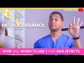 Methocarbamol Guide When to Use 3 Side Effects You Should Know