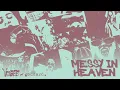 venbee, goddard. - messy in heaven (Restricted Remix - Official Audio)