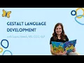 What is Gestalt Language Processing Is Your Child a Gestalt Language Learner