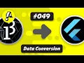 Ep 049 Data conversion Flutter Processing