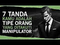 Download Lagu Tipe Orang yang ditakuti manipulator mempunyai 7 tanda ini - Duaratus Persen