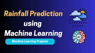 Project 20 Rainfall Prediction Using Machine Learning Complete ML Project Walkthrough