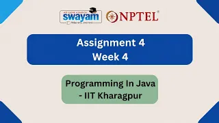NPTEL PROGRAMMING IN JAVA ASSIGNMENT 4 WEEK 4
