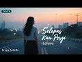 Lagu LALUNA - SELEPAS KAU PERGI (COVER) | NEW ARRANGEMENTS By Freya Ardella 