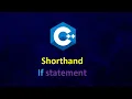 Shorthand If statement in C