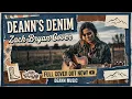 Deann’s Denim – Zach Bryan (Lyrics) | Emotional Country Song 2026 💔🔥
