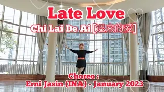 Download Late Love [Chi Lai De Ai 迟来的爱] Official Demo | LINEDANCE | Erni Jasin (INA) - Jan 2023 MP3