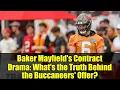 Baker Mayfield s Contract Drama What s the Truth Behind the Buccaneers Offer