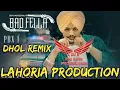 Download Lagu Bad Fella Dhol Remix Sidhu Moose Wala Ft Rai king by lahoria production