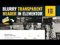 How to create a Transparent Sticky Header in WordPress with Elementor