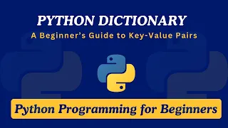 32 - Python Dictionaries Explained A Beginner s Guide to Key-Value Pairs