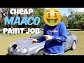 Why Everyone HATES Cheap Maaco Paint Jobs BUT Shouldn t