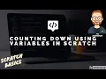 Counting down using variables in Scratch