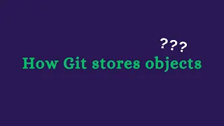 Git Internals - How Git Works