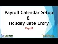 Payroll How to create calendar setup and Holiday Date Entry Farvison