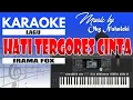 Download Lagu Karaoke - Hati Tergores Cinta ( Dansa Fox )