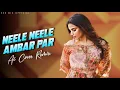 Lagu Pro Mix - Neele Neele Ambar Par (AI Cover Remix) | Best Techno DJ Remix 2026 | Viral Club Mix
