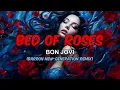Download Lagu BED OF ROSES - BON JOVI (BARRON NEW-GENERATION REMIX)