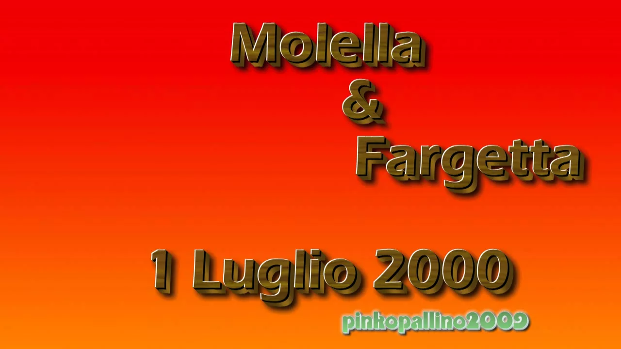 Megamix Fargetta e Molella 1 luglio 2000