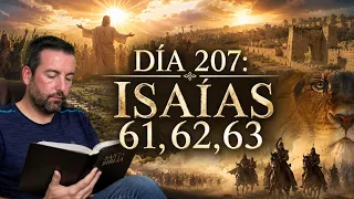 DAY 207 - Isaiah 61 62 63 The Bible in 1 Year Juan Manuel Vaz