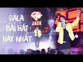Download Lagu JACK - Cuối Cùng Thì \u0026 Ngôi Sao Cô Đơn | | GALA Bài Hát Hay Nhất