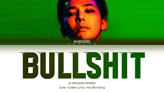 G-DRAGON - BULLSHIT Color Coded Eng