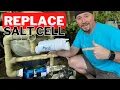 HOW TO Replace ANY Salt Cell Quick Easy
