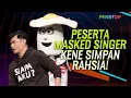 peserta Masked Singer kene simpan rahsia | MeleTOP | Dato' Mirnawan | Nabil Ahmad \u0026 Ramona Zam Zam