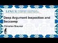 LPC2019 - Deep Argument Inspection and Seccomp