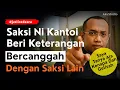 Download Lagu SAKSI NI PULA KANTOI MENIPU‼️ BERI KETERANGAN TERANG-TERANG BERCANGGAH DENGAN SAKSI LAIN