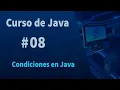 Curso de Java - Condiciones en Java