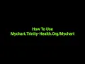 How To Use Mychart Trinity-Health
