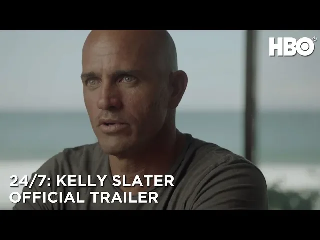 24/7: Kelly Slater (2019) | Official Trailer | HBO