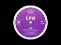 LFO - LFO [Leeds Warehouse Mix]