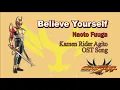 Download Lagu Believe Yourself - Naoto Fuuga - Kamen Rider Agito OST Song [Romaji + Terjemahan]