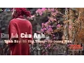 Lagu Em Là Của Anh - Hồ Việt Trung ft. Hồ Quang Hiếu [VietSub/Lyrics] | Nguyen Tien Hoang