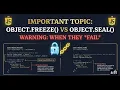 Javascript Object Object freeze vs Object seal and failed case Tutorial 03