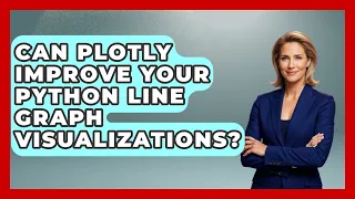 Can Plotly Improve Your Python Line Graph Visualizations - Python Code School