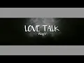 Download Lagu WayV 威神V 'Love Talk' [Lyrics]