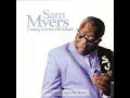 I Got The Blues - Sam Myers