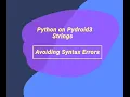 Pydroid3 - Strings avoiding syntax errors