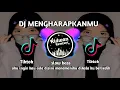 Download Lagu DJ MENGHARAPKANMU || AKU INGIN KAU ADA DISINI MENEMANIKU DIKALA KAU BERSEDIH VIRAL TIKTOK